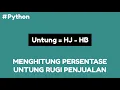 Program Python Menghitung Persentase Untung Rugi Penjualan