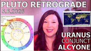PLUTO Regrograde Uranus Conjunct ALCYONE May 2 6 Astrology Numerology AstroCartography