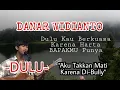 Download Lagu DANAR WIDIANTO (X FACTOR) - DULU... AKU TAKKAN MATI KARENA DI-BULLY