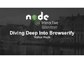 Diving Deep Into Browserify - Yoshua Wuyts