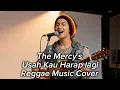 Lagu Usah Kau Harap lagi - The Mercy's | Reggae Music Cover