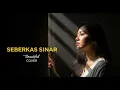 NIKE ARDILLA - SEBERKAS SINAR | COVER BY 4Live