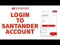 How To Sign In To Santander Bank Account Access Online 2023