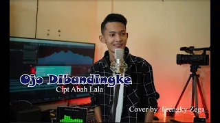 Download Ojo Di Bandingke Cipt. Abah Lala cover By Frengky Zega MP3