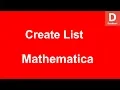 Mathematica Create List