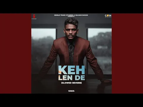 Download MP3 Keh Len De