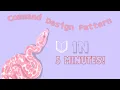 Command Design Pattern in 5 minutes