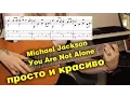 Download Lagu Michael Jackson - You Are Not Alone на гитаре разбор | fingerstyle