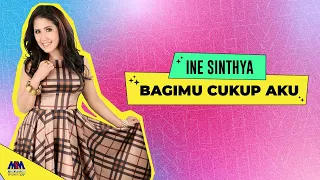 ine sinthya bagimu cukup aku official video lyrics 