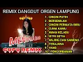 Download Lagu DJ SLOW REMIX DANGDUT LAWAS ENAK BIKIN SEMANGAT KERJA (KORG I3) KOLEKSI LAGU LAWAS TERBAIK