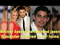 Britney Spears ex husband Jason Alexander arrested at her home