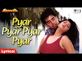 Lagu Pyar Pyar Pyar Pyar - Lyrical | Suhaag | Akshay Kumar, Nagma | Udit Narayan, Bela | 90s Love Song