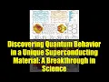Download Lagu Discovering Quantum Behavior in a Unique Superconducting Material: A Breakthrough in Science