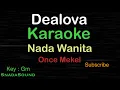 Download Lagu DEALOVA-Once|KARAOKE NADA WANITA​⁠ -Female-Cewek-Perempuan@UcokkuYasir
