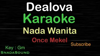 Download DEALOVA-Once|KARAOKE NADA WANITA​⁠ -Female-Cewek-Perempuan@ucokku MP3