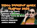 Lagu DISCO DANGDUT REMIX TERBARU 2025 _ DJ VIRAL TIKTOK  2025_DJ BIKIN SEMANGAT - COCOK BUAT DIKAMAR