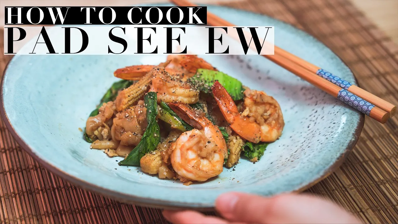 How To Cook PAD SEE EW   Thai Fried Noodles with Shrimp      Authentic Thai Recipe #52