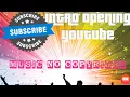 Download Lagu Intro Opening Youtube Baru ALvinterTV || Download Music Free No Copyright