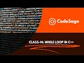 C Tutorials In Bangla Class 14 While Loop CodeSage