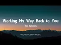 The Spinners - Working My Way Back to You (Lyrics)