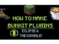 How to Make Bukkit Plugins Eclipse The Console MINECRAFT