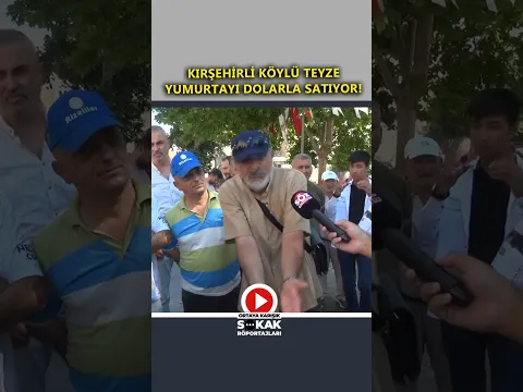 Köylü Teyze Dolarla Yumurta Satıyor!