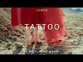 Download Lagu DJ Slow Remix - Tattoo, Loreen (DJ Milu Remix) MMK MUSIC