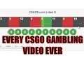EVERY CSGO GAMBLING EVER