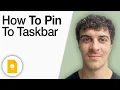 How To PIN Google Keep To Taskbar 2025 Full Guide
