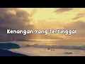 Download Lagu kenangan yang tertinggal (Official Audio) - SiPalingMusik