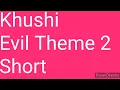 Download Lagu SSK 1 Khushi Evil Theme 2 Short Version - Ep1798