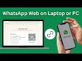 How to Use WhatsApp Web on Laptop or PC 2025 Guide