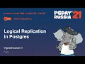 Logical Replication in Postgres Vigneshwaran C Fujitsu