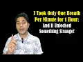 Download Lagu I Took Only ONE BREATH Per Minute for 1 Hour - And It Unlocked Something STRANGE!