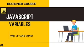 JavaScript Variables Explained A Complete Guide for Beginners
