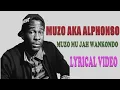 Download Lagu Muzo AKA Alphonso - Muzo Mu Jah Wankondo - 2022 Lyrical video