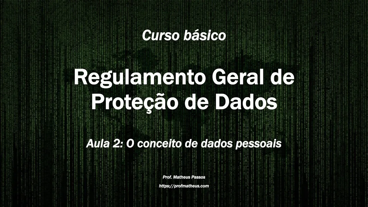 Aula 2: O conceito de dados pessoais no RGPD