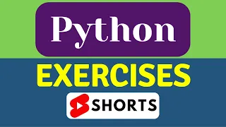 Python Exercises with Solution Learning python programming Python Shorts ytshorts