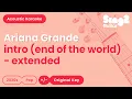 Download Lagu Ariana Grande - intro (end of the world) - extended | Acoustic Karaoke