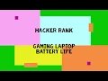 HACKER RANK-Gaming Laptop Battery Life