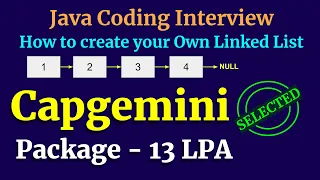Capgemini Java Coding Interview How to create Custom Linked List In Java