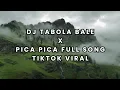 Download Lagu DJ TABOLA BALE X PICA PICA FULL SONG TIKTOK VIRAL 2025