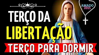 TERÇO DA LIBERTAÇÃO, terço para dormir, Amado Deus