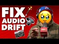 Audio Sync Drift Ruining Your s The Timecode Fix