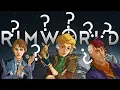 How to Play RimWorld