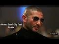 Ahmed Saad - Elly Faat  2024 - حصرياً احمد سعد أغنية إللي فات (Remix)