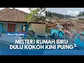 Lagu MISTERI RUMAH BIRU DI LONGSOR CISARUA Dulu Kokoh, Kini Rata DenganTanah