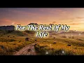 For The Rest Of My Life - Ernie Canales Romantic Love Song With Lyrics | Bryan Adams Style Music
