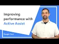 How to improve performance with Active Assist Recommender