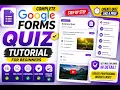Google Forms Full Course for Beginners Create Professional Quiz in Minutes